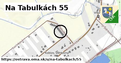 Na Tabulkách 55, Ostrava