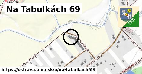 Na Tabulkách 69, Ostrava