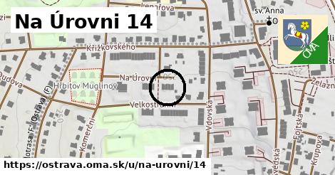 Na Úrovni 14, Ostrava