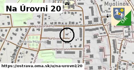 Na Úrovni 20, Ostrava