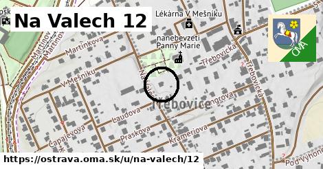 Na Valech 12, Ostrava