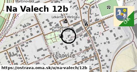 Na Valech 12b, Ostrava