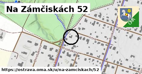 Na Zámčiskách 52, Ostrava