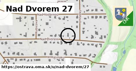 Nad Dvorem 27, Ostrava