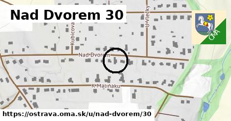 Nad Dvorem 30, Ostrava