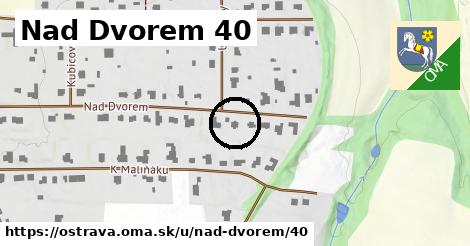 Nad Dvorem 40, Ostrava