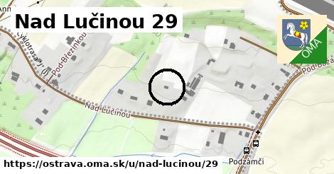 Nad Lučinou 29, Ostrava