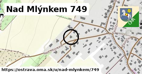 Nad Mlýnkem 749, Ostrava