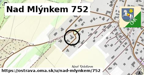 Nad Mlýnkem 752, Ostrava