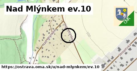 Nad Mlýnkem ev.10, Ostrava