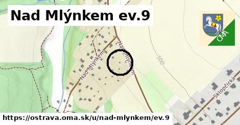 Nad Mlýnkem ev.9, Ostrava