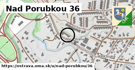 Nad Porubkou 36, Ostrava