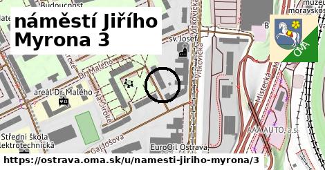 náměstí Jiřího Myrona 3, Ostrava