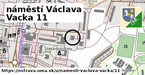 náměstí Václava Vacka 11, Ostrava