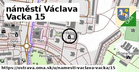 náměstí Václava Vacka 15, Ostrava