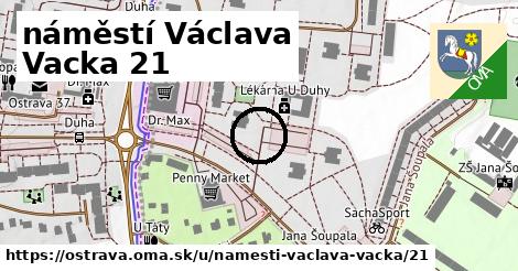 náměstí Václava Vacka 21, Ostrava