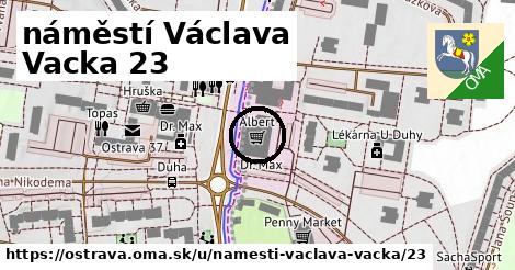 náměstí Václava Vacka 23, Ostrava