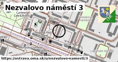 Nezvalovo náměstí 3, Ostrava