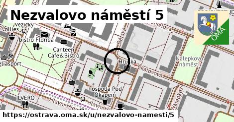 Nezvalovo náměstí 5, Ostrava