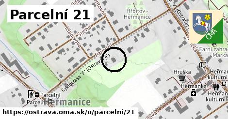 Parcelní 21, Ostrava