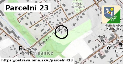 Parcelní 23, Ostrava