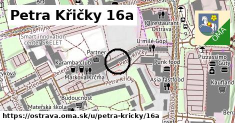Petra Křičky 16a, Ostrava