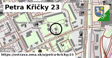 Petra Křičky 23, Ostrava