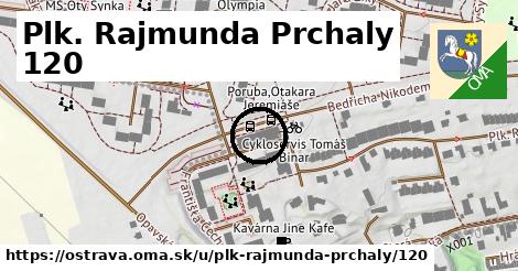 Plk. Rajmunda Prchaly 120, Ostrava