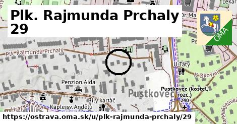 Plk. Rajmunda Prchaly 29, Ostrava