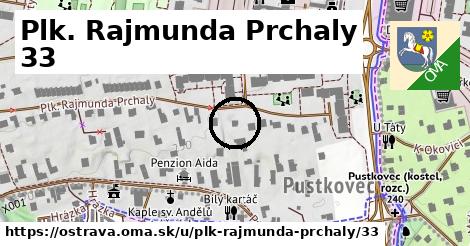 Plk. Rajmunda Prchaly 33, Ostrava