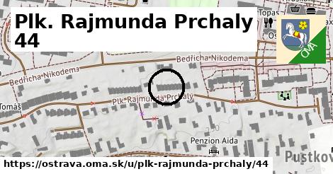 Plk. Rajmunda Prchaly 44, Ostrava