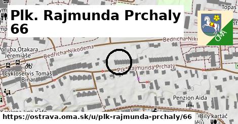 Plk. Rajmunda Prchaly 66, Ostrava