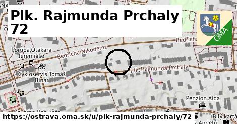 Plk. Rajmunda Prchaly 72, Ostrava
