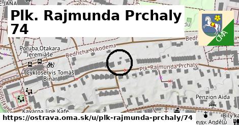 Plk. Rajmunda Prchaly 74, Ostrava