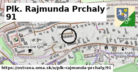 Plk. Rajmunda Prchaly 91, Ostrava