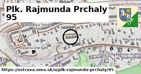 Plk. Rajmunda Prchaly 95, Ostrava