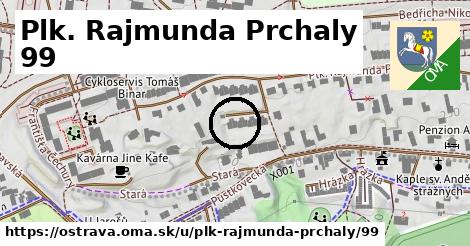 Plk. Rajmunda Prchaly 99, Ostrava