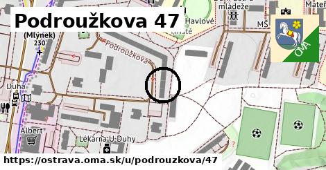 Podroužkova 47, Ostrava