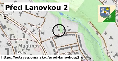 Před Lanovkou 2, Ostrava