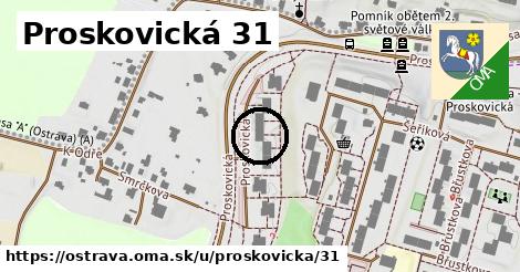 Proskovická 31, Ostrava