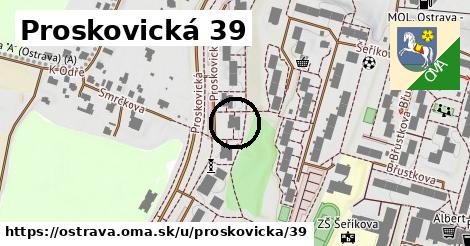 Proskovická 39, Ostrava