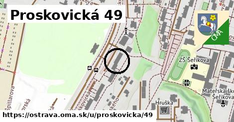 Proskovická 49, Ostrava