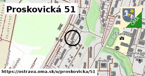 Proskovická 51, Ostrava