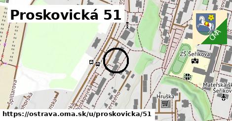 Proskovická 51, Ostrava