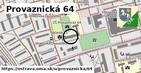 Provaznická 64, Ostrava