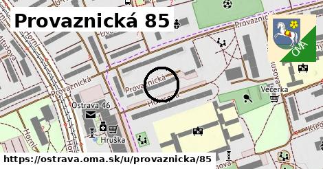Provaznická 85, Ostrava