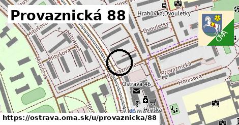 Provaznická 88, Ostrava