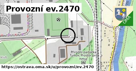 Provozní ev.2470, Ostrava