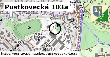Pustkovecká 103a, Ostrava