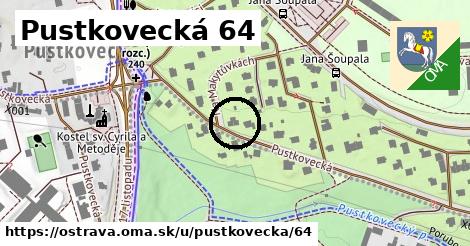 Pustkovecká 64, Ostrava